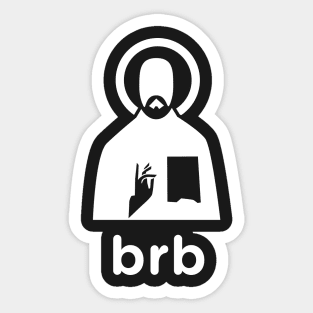 Brb | Minimal Christian Jesus Design Sticker